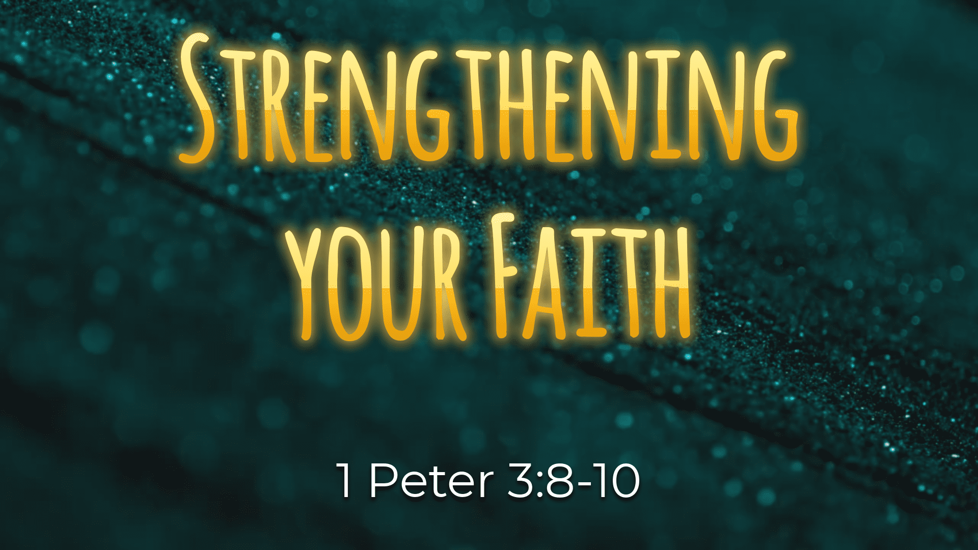 Strengthening Your Faith