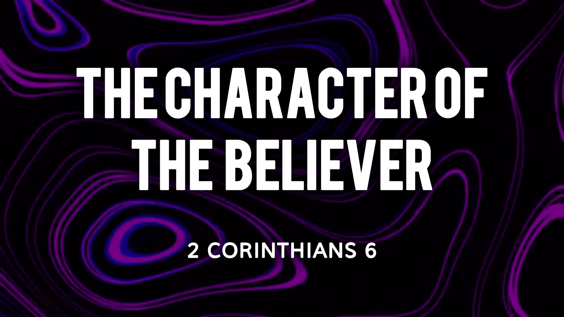 The Character Of The Believer