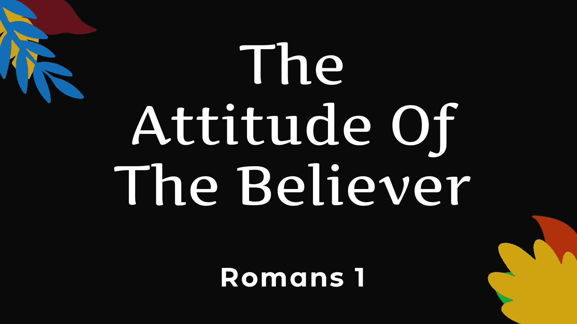 The Attitude Of The Believer