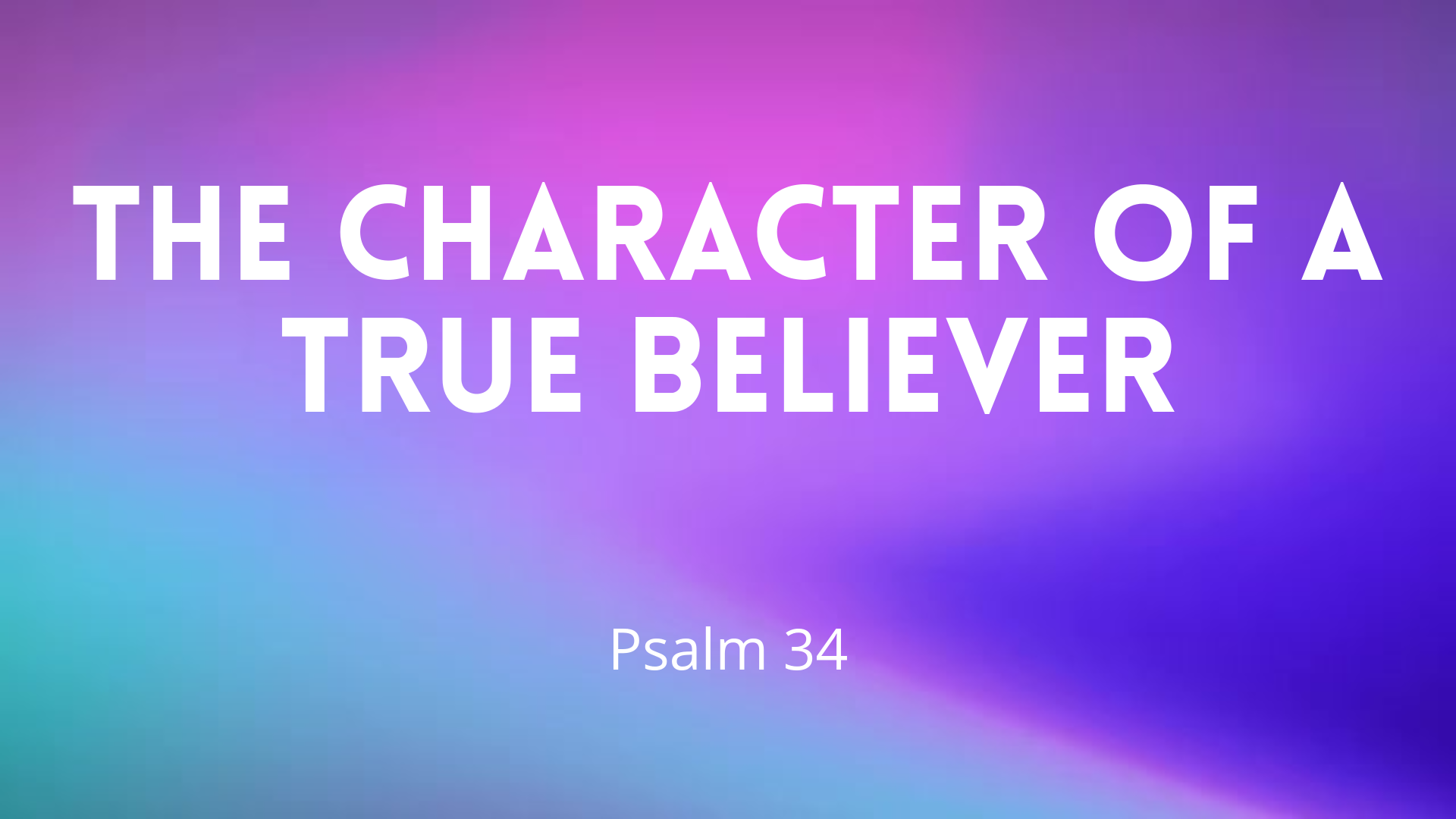 The Character Of A True Believer