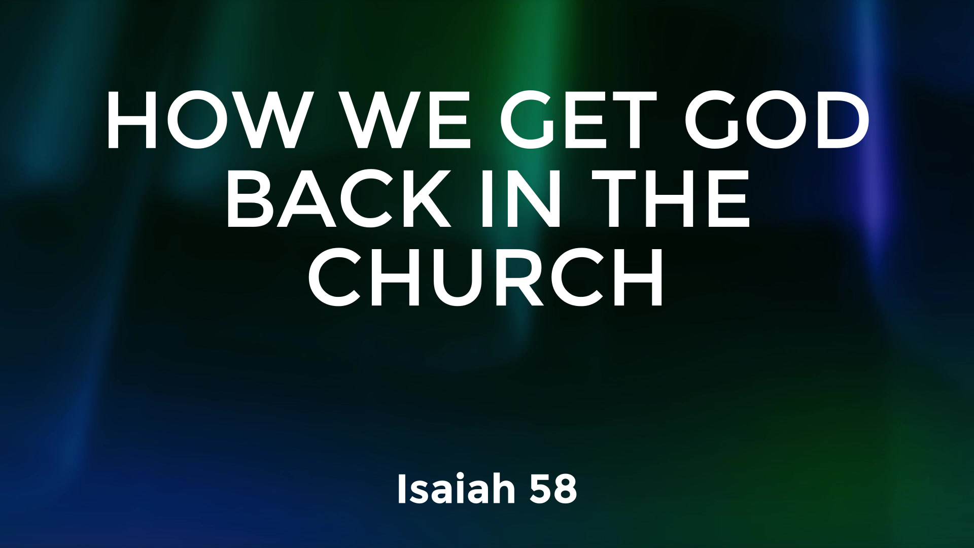 How We Get God Back In The Church
