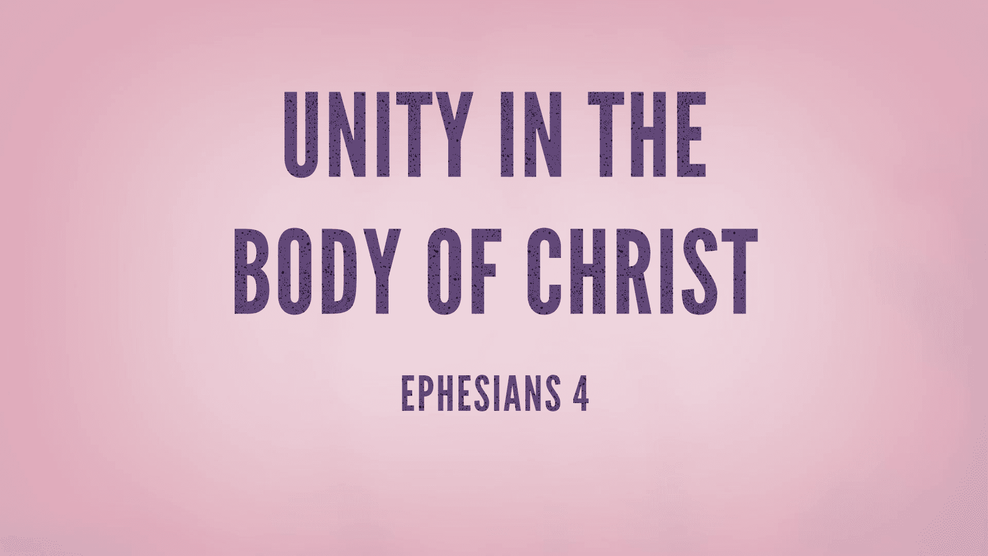 Unity In The Body of Christ