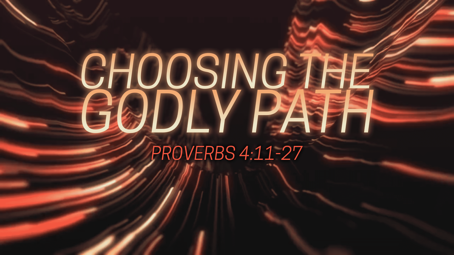 Choosing the Godly Path
