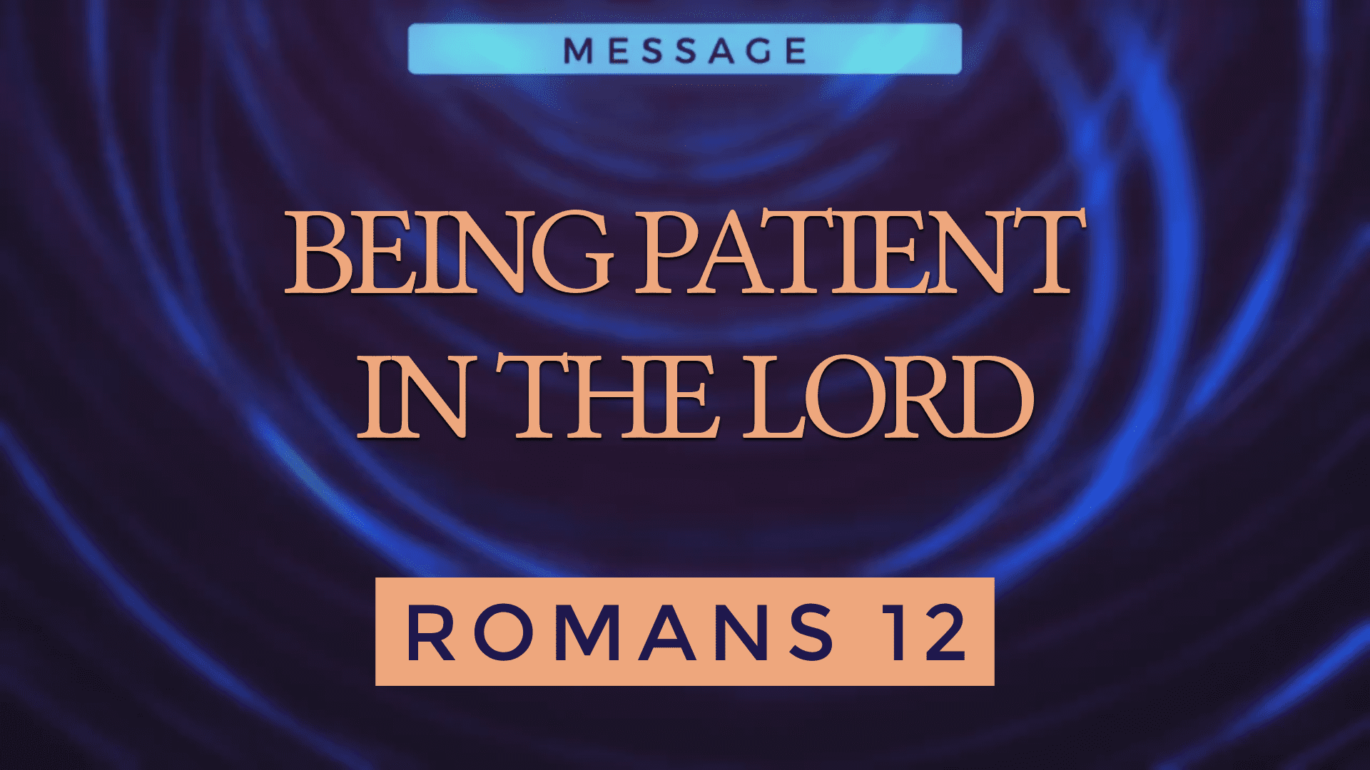 Being Patient In The Lord
