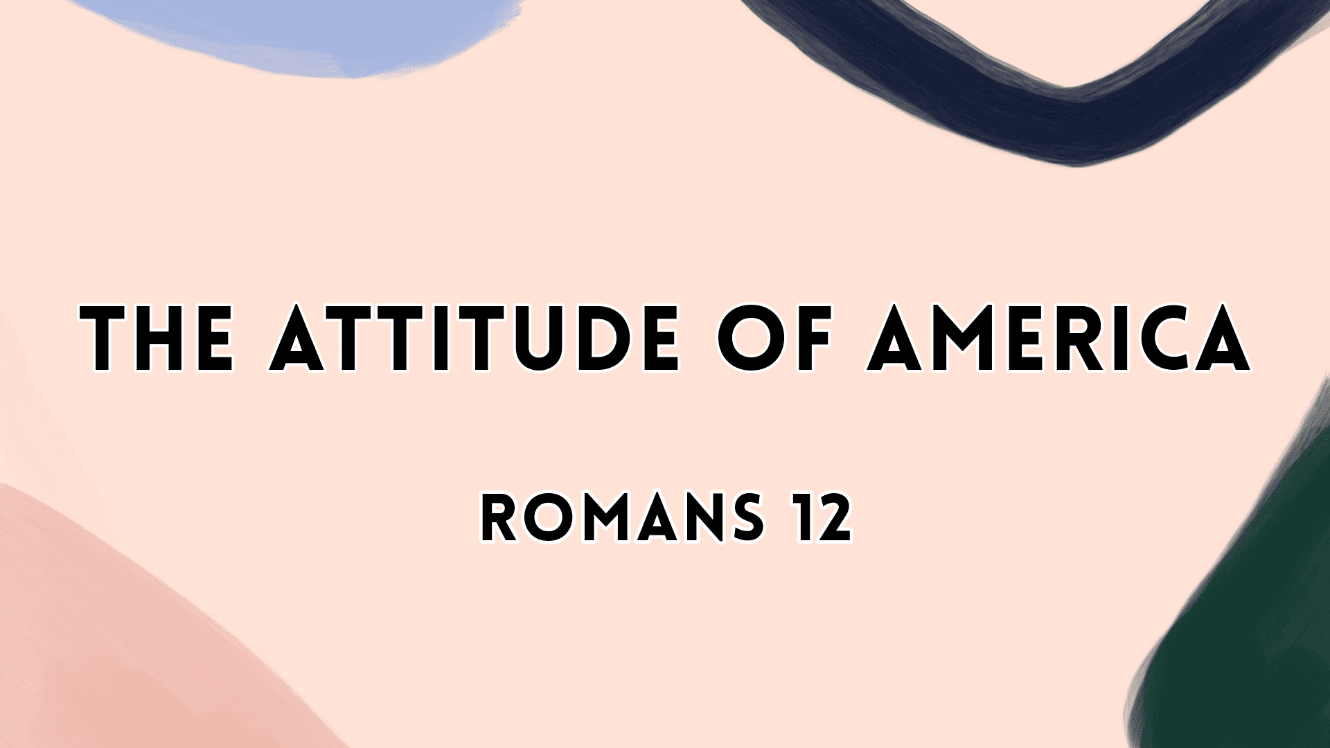 The Attitude Of America
