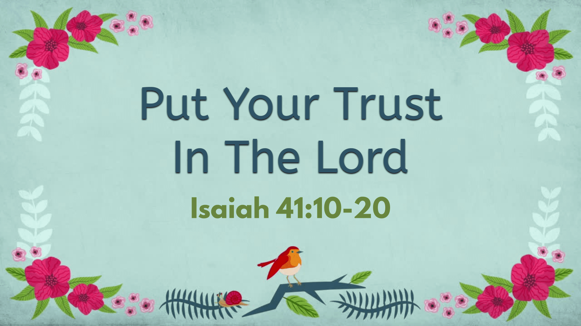 Put Your Trust In The Lord