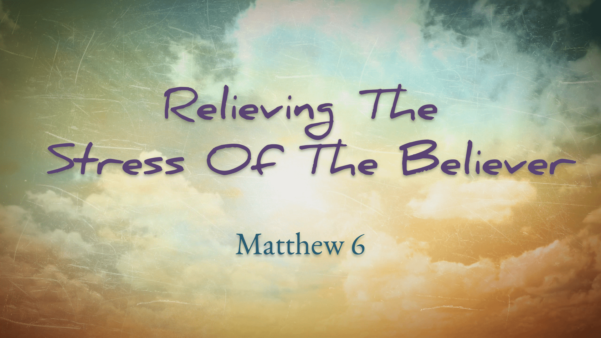 Relieving the Stress Of The Believer