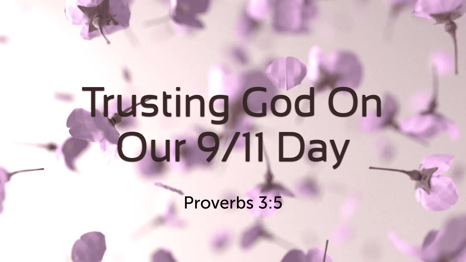 Trusting God On Our 9/11 Day