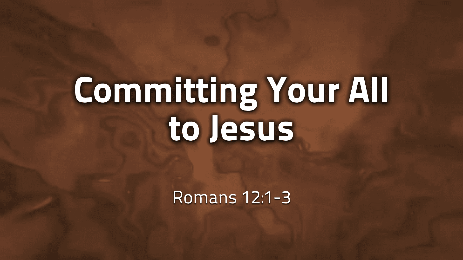 Committing Your All To Jesus